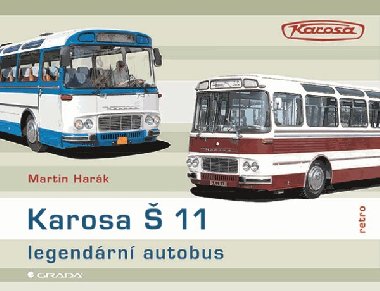 Karosa Š 11 - legendární autobus - Martin Harák 