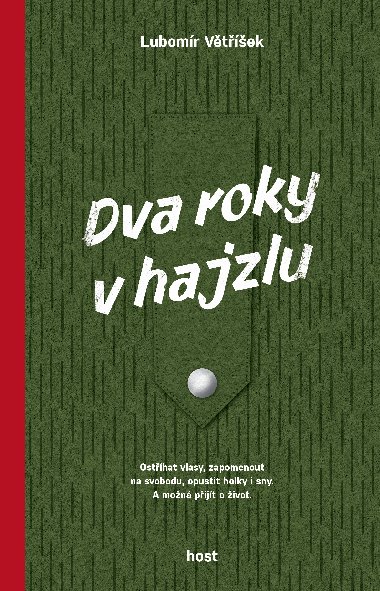 Dva roky v hajzlu - Lubomr Vtek 