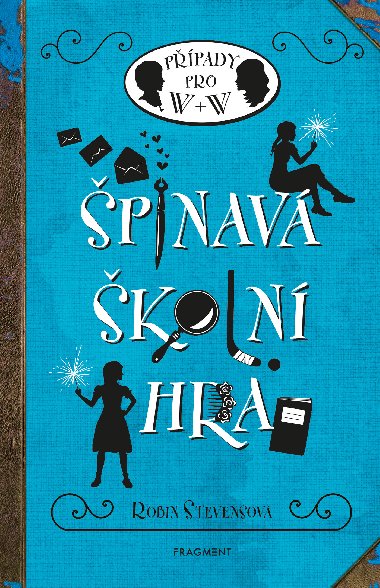 Špinavá školní hra - Robin Stevensová 