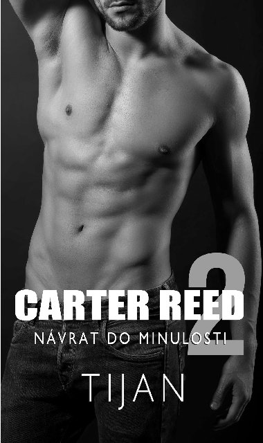 Carter Reed 2 - Nvrat do minulosti - Tijan 
