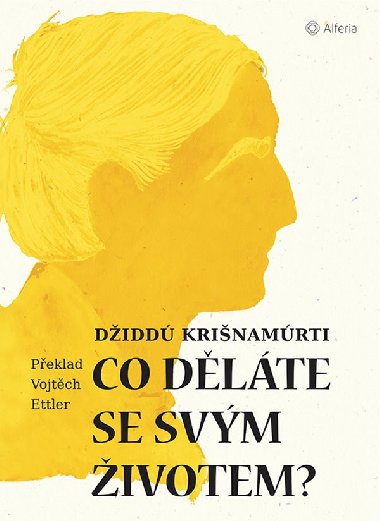Co dlte se svm ivotem? - Didd Krinamrti 