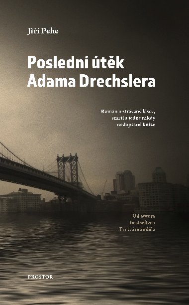 Posledn tk Adama Drechslera - Ji Pehe 