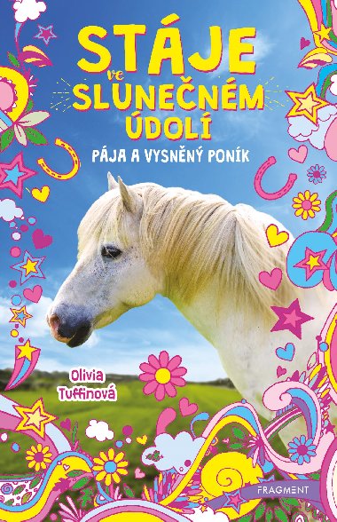 Stáje ve Slunečném údolí - Pája a vysněný poník - Olivia Tuffinová 