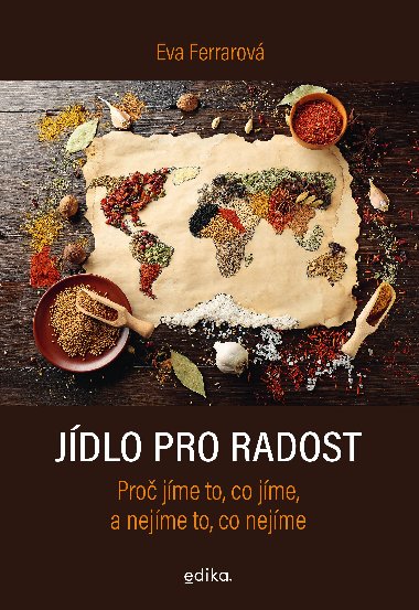 Jdlo pro radost - Eva Ferrarov 