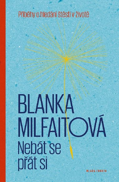 Nebt se pt si - Blanka Milfaitov 