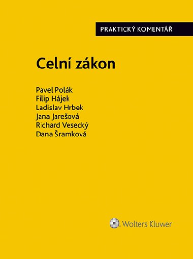 Celn zkon. Praktick koment - autor kolektiv 