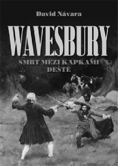 Wavesbury: Smrt mezi kapkami det - David Nvara 