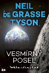 Vesmrn posel - Pohled na civilizaci z hvzd - Neil deGrasse Tyson