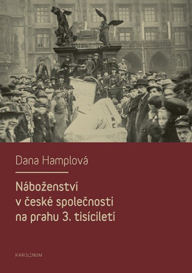 Nboenstv v esk spolenosti na prahu 3. tsicilet - Dana Hamplov 