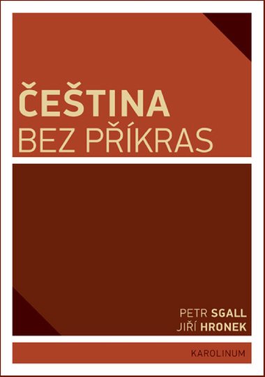 etina bez pkras - Petr Sgall , Petr Sgall Ji Hronek 