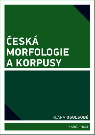 esk morfologie a korpusy - Klra Osolsob 
