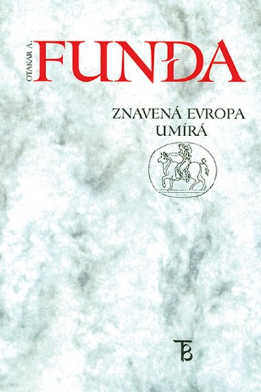 Znaven Evropa umr - Otakar A. Funda 