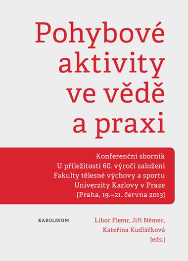 Pohybové aktivity ve vědě a praxi - Libor Flemr 
