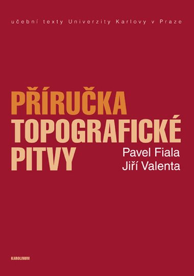 Pruka topografick pitvy - Ji Valenta , Ji Valenta Pavel Fiala 