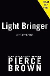 Light Bringer: A Red Rising Novel - Brown Pierce