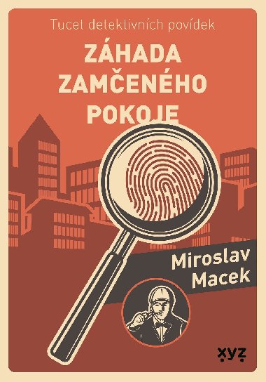 Zhada zamenho pokoje - Miroslav Macek 