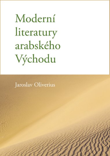 Modern literatury arabskho Vchodu - Jaroslav Oliverius 