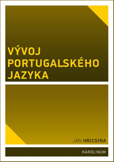 Vvoj portugalskho jazyka - Jan Hricsina 