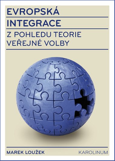 Evropsk integrace z pohledu teorie veejn volby - Marek Louek 