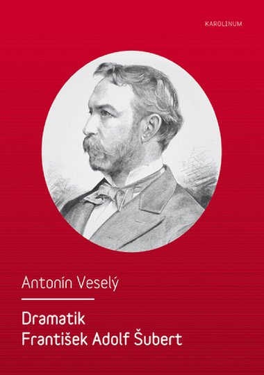 Dramatik Frantiek Adolf ubert - Antonn Vesel 