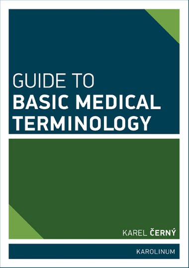 Guide to Basic Medical Terminology - Karel ern 