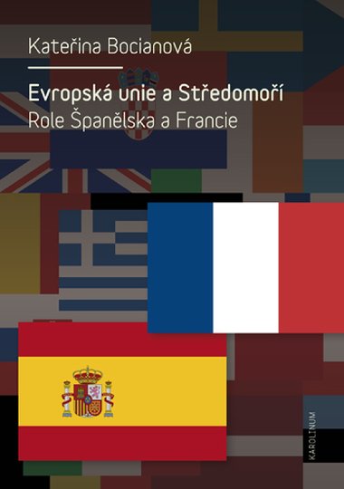 Evropsk unie a Stedomo. Role panlska a Francie - Kateina Bocianov 
