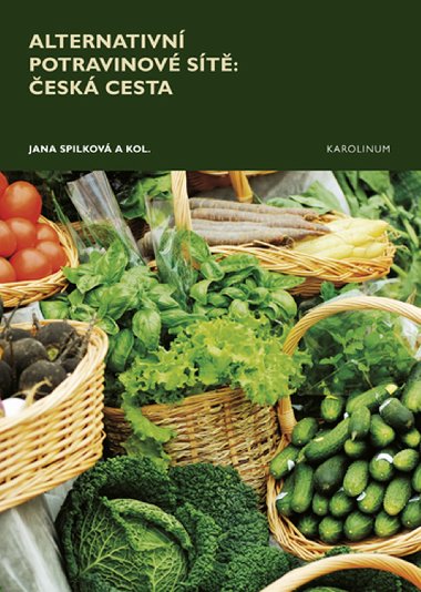 Alternativn potravinov st: esk cesta. - Jana Spilkov 