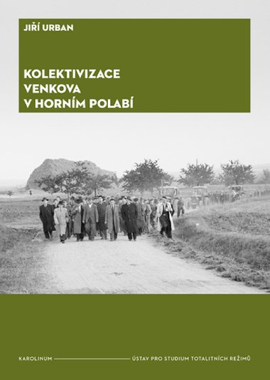 Kolektivizace venkova v hornm Polab - Ji Urban 