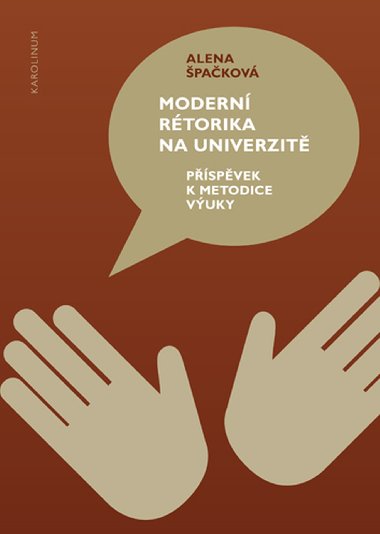 Modern rtorika na univerzit - Alena pakov 