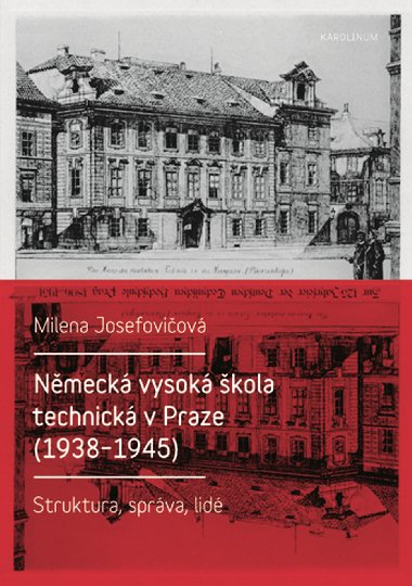 Nmeck vysok kola technick v Praze (1938-1945) - Milena Josefoviov 