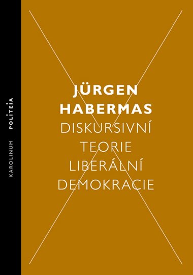 Diskursivn teorie liberln demokracie - Jrgen Habermas 