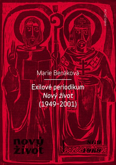 Exilov periodikum Nov ivot (1949-2001) - Marie Benkov 