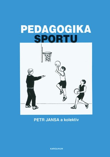 Pedagogika sportu - Petr Jansa 