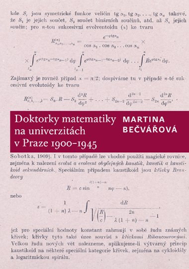 Doktorky matematiky na univerzitch v Praze 1900-1945 - Martina Bevov 