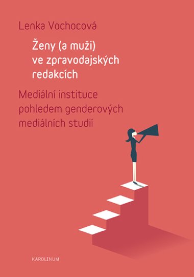 eny (a mui) ve zpravodajskch redakcch - Lenka Vochocov 