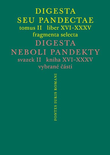 Digesta seu Pandectae II / Digesta neboli Pandekty II - Michal Skejpek 