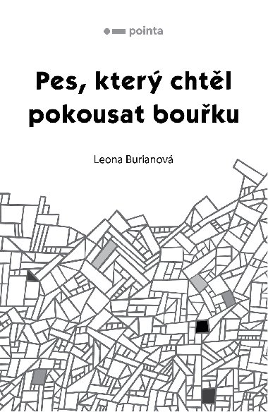 Pes, kter chtl pokousat bouku - Leona Burianov 