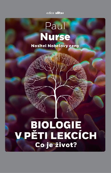 Biologie v pti lekcch - Paul Nurse 