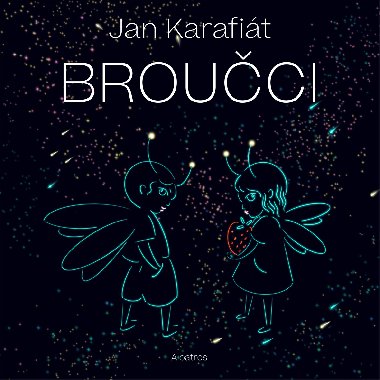 Broučci - Jan Karafiát 