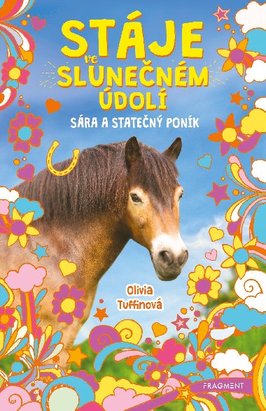 Stje ve Slunenm dol - Sra a staten ponk - Olivia Tuffinov 