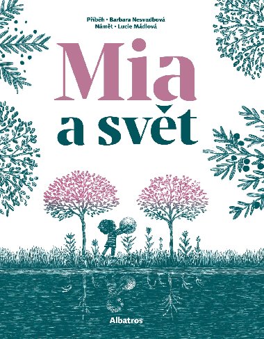 Mia a svt - Barbara Nesvadbov , Barbara Nesvadbov Lucie Mdlov 