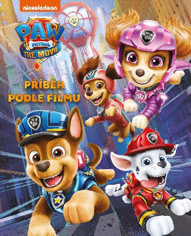 Tlapkov patrola - Pbh podle filmu - Kolektiv 