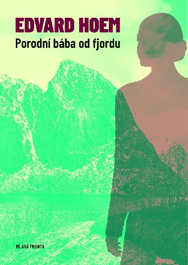 Porodn bba od fjordu - Edvard Hoem 