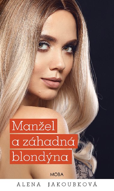 Manel a zhadn blondna - Alena Jakoubkov 