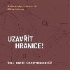 Uzavt hranice! - Michal Frankl,Wolfgang Schellenbacher