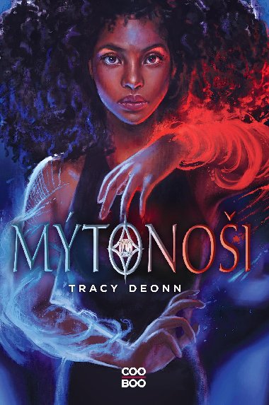 Mýtonoši - Tracy Deonn 