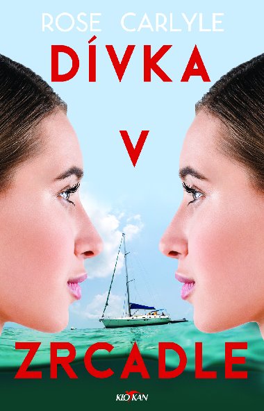 Dvka v zrcadle - Rose Carlyle 