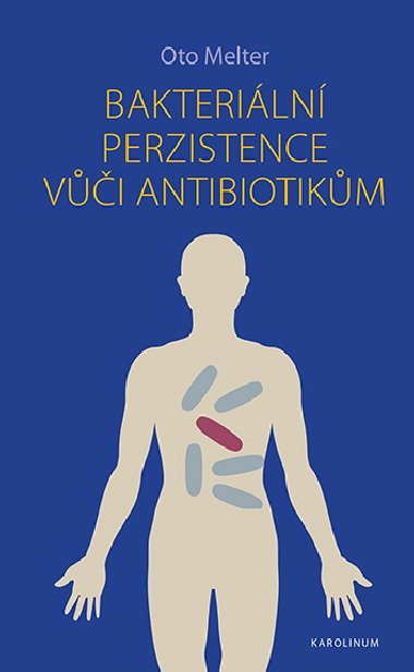 Bakteriln perzistence vi antibiotikm - Oto Melter 