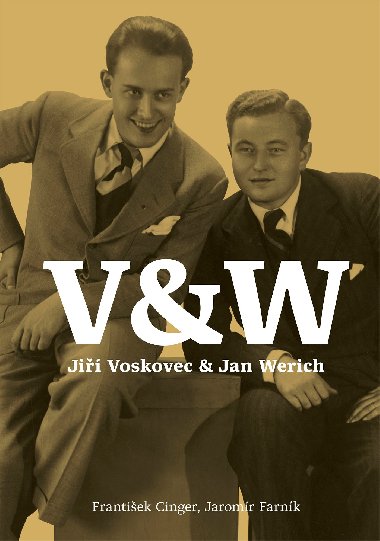 Voskovec & Werich - František Cinger , František Cinger Jaromír Farník 