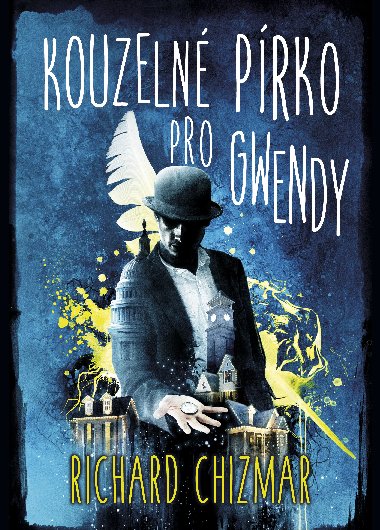 Kouzelné pírko pro Gwendy - Richard Chizmar 